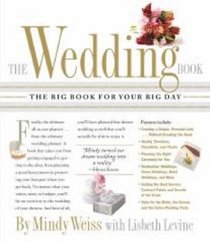 The Wedding Book: The Big Book for Your Big Day