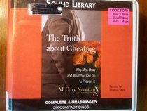 The Truth About Cheating, 6 Cds [Library Edition]