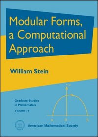 Modular Forms, a Computational Approach (Graduate Studies in Mathematics)