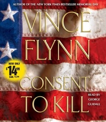 Consent to Kill (Mitch Rapp, Bk 8) (Audio CD)