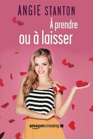  prendre ou  laisser (French Edition)
