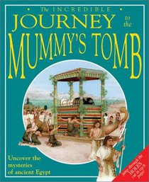 Incredible Journey to the Mummy's Tomb