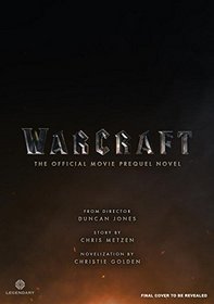 Warcraft: The Official Prequel Novel