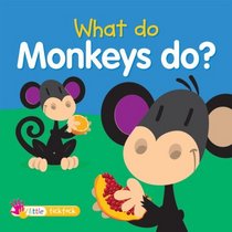 What Do Monkeys Do? (What Do Animals Do?)