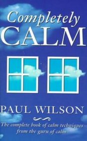 Completely Calm: (Available Through Angus & Robertson Only)