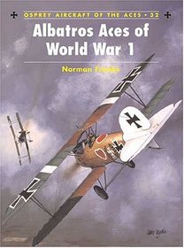 Albatros Aces of World War I (Osprey Aircraft of the Aces No 32)