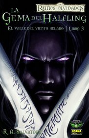 Reinos olvidados La gema del Halfling / Forgotten Realms The Halfling's Gem: El Valle Del Viento Helado 3 / The Icewind Dale 3 (Reinos Olvidados / Forgotten Realms) (Spanish Edition)