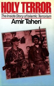 Holy Terror ; the Inside Story of Islamic Terrorism