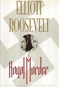 A Royal Murder (Eleanor Roosevelt, Bk 13)