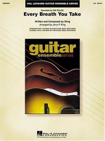 Every Breath You Take: Guitar Ensemble Series (Hal Leonard Guitar Ensemble)