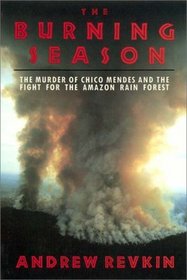 The Burning Season:  The Murder Of Chico Mendes^