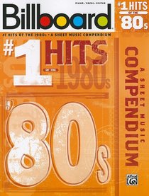 Billboard No. 1 Hits of the 1980s: A Sheet Music Compendium (Piano/Vocal/Guitar) (Billboard Magazine)