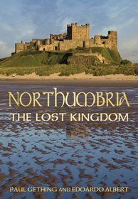 Northumbria: The Lost Kingdom (Hidden History)