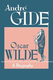 Oscar Wilde: A Biography