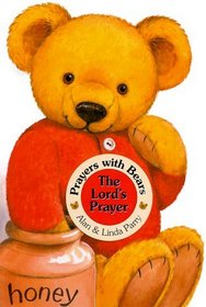 Prayers with Bears Board Books:The Lord's Prayer (Prayers With Bears)