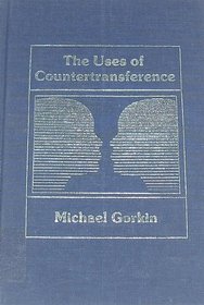 The Uses of Countertransference