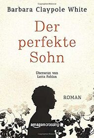 Der perfekte Sohn (German Edition)