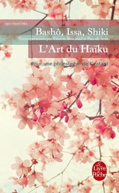 L'Art du haïku (French Edition)