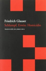 Schlumpf, Erwin: Homicidio / Homicide (Spanish Edition)