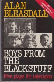 Boys from the Blackstuff - Five Plays for Television