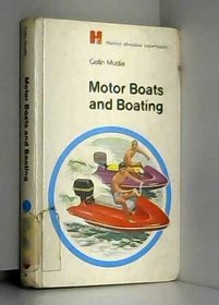 Motor Boats and Boating (All Colour Books)