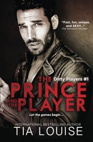 The Prince & The Player (Dirty Players) (Volume 1)