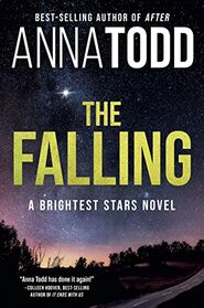 The Falling (Brightest Stars, Bk 1)