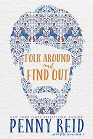 Folk Around and Find Out (Good Folk: Modern Folktales)