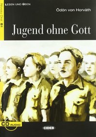 Jugend Ohne Gott+cd (Lesen Und Uben, Niveau Zwei) (French Edition)