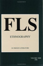 Ethnography In French Literature.(French Literature Series 23)