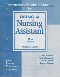 Instructor's Resource Manual for Being A Nursing Assistant 9th Edition
