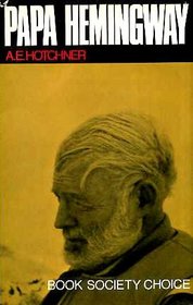 Papa Hemingway: A Personal Memoir