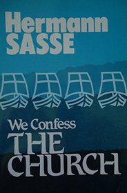 We Confess: The Church (We Confess Series)