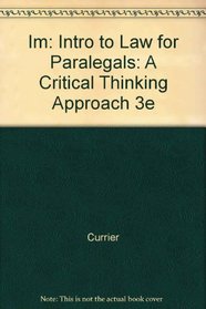 An Introduction To Law for Paralegals: A Critical Thinking Approach (Instructor's Manual) 3rd Edition