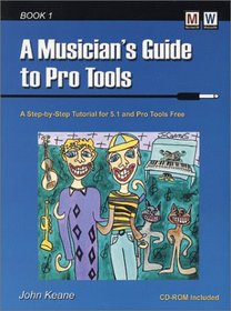 A Musician's Guide to Pro Tools