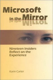 Microsoft in the Mirror: Nineteen Insiders Reflect on the Experience