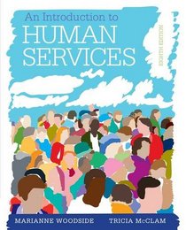 An Introduction to Human Services: with Cases and Applications (Book Only)