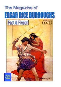 The Magazine Of Edgar Rice Burroughs Fact & Fiction #3