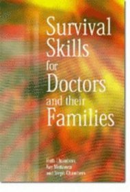 Survival Skills for Doctors And Their Families