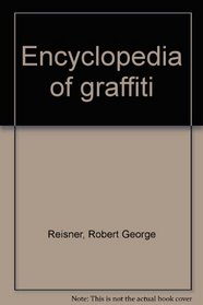 Encyclopedia of graffiti