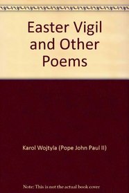 Easter Vigil & Other Poems (Translated By Jerzy Peterkiewicz