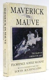 Maverick in Mauve: The Diary of a Romantic Age