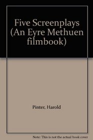 Five Screenplays (An Eyre Methuen filmbook)