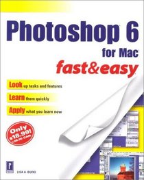 Photoshop 6 for Mac Fast  Easy W/CD (Fast  Easy)