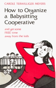 How to Organize a Babysitting Cooperative & Get Some Free Time Away from the Kids