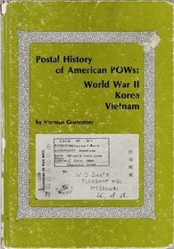 Postal History of American Prisoners of War: World War Ii, Korea, Vietnam (APS handbook series)