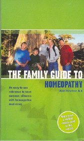 The Family Guide to Homeopathy