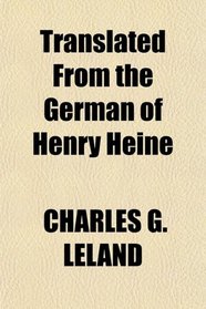 Translated From the German of Henry Heine