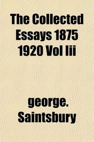 The Collected Essays 1875 1920 Vol Iii