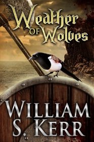 Weather of Wolves (The Weather of Wolves Trilogy) (Volume 1)